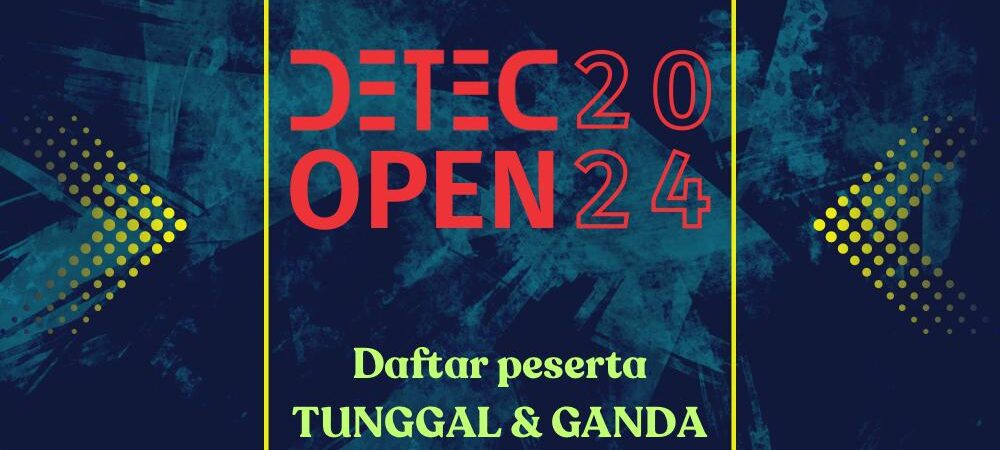 Daftar Peserta – DETEC K3N7O3N9 OPEN 2026