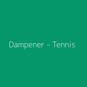 Dampener - Tennis