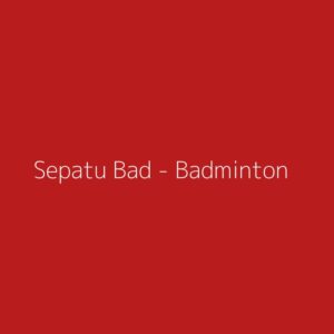 Sepatu Bad - Badminton