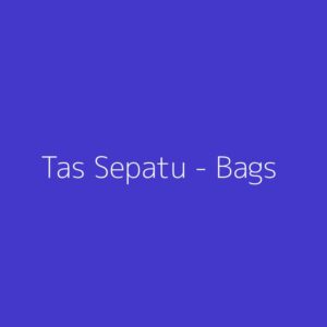 Tas Sepatu - Bags